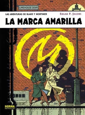 BLAKE Y MORTIMER 03. LA MARCA AMARILLA