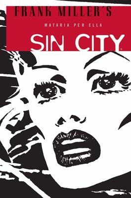 SIN CITY 02: MATARIA PER ELLA (Edició català)