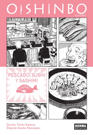 OISHINBO. A LA CARTE 4. Pescado, sushi y sashimi
