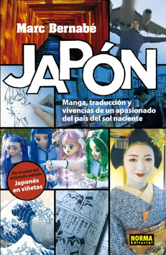 JAPÓN, MANGA, TRADUCCIÓN Y VIVENCIAS DE UN APASIONADO DEL PAÍS DEL SOL NACIENTE