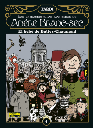 ADÈLE BLANC-SEC 4: EL BEBÉ DE BUTTES-CHAUMONT